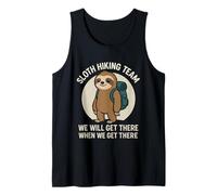 Sloth Hiking Team We Will Get There When We Get There Tank Top