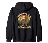 Sloth Hiking Team We Will Get There When We Get There Zip Hoodie