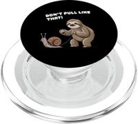 Sloth humor saying don't pull so relaxed lifestyle PopSockets PopGrip for MagSafe