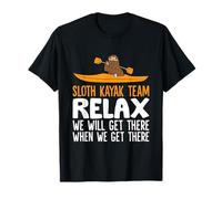 Sloth Kayak Team We Will Get There When We Get There T-Shirt