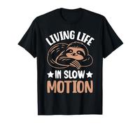 Sloth Living Life Slow Motion Relax Mood T-Shirt