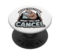 Sloth Lover Lazy Humor Never Postpone What You Can Cancel PopSockets Adhesive PopGrip
