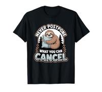 Sloth Lover Lazy Humor Never Postpone What You Can Cancel T-Shirt