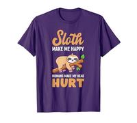 Sloth Makes Me Happy Humans Make My Head Hurt Fun Saying T-Shirt, Men, Purple, Large