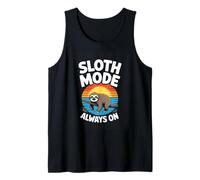 Sloth Mode Always On Funny Lazy Sloth Art Tank Top