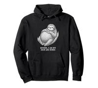 Sloth Mother i am but skin and bones Funny Pullover Hoodie