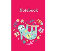 Sloth Notebook Wide Ruled: Sloth Composition Notebook For Kids and Adults. Sloth Lover Gifts. Cute Sloth Stuff