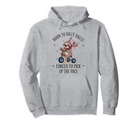Sloth on Tricycle Born to Dilly Dally Forced to Pick Up Pace Pullover Hoodie