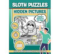Sloth Puzzles Hidden Pictures: 300+ objects to find can you find the hidden heart,egg,hat,slice of pie?