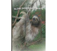 Sloth Serenity: A Blank Journal for Relaxation & Creativity