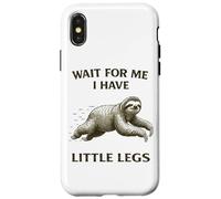 Sloth Short Legs Jokes Meme Wait For Me I Have Little Legs Case for iPhone X/XS