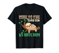 Sloth Side Humor: Join Us for Naps and Relaxation Fun T-Shirt