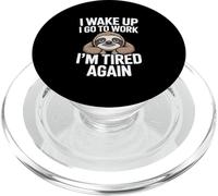 Sloth Work Meme I Wake Up I Go To Work I'm Tired Again PopSockets PopGrip for MagSafe
