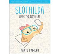 Slothilda: Living the Sloth Life: Volume 1