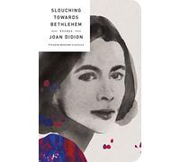 Slouching Towards Bethlehem: Essays (Picador Modern Classics)