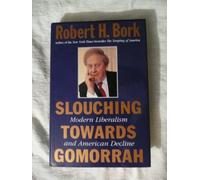 Slouching Towards Gomorrah