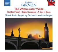 Slovak Rso/Leaper - Robert Farnon: The Westminster Waltz; Colditz March; State Occasion; A Star is Born - British Light Music, Vol. 9