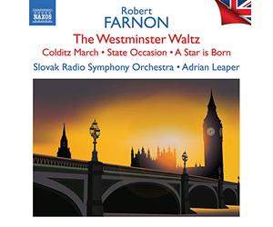 Slovak Rso/Leaper - Robert Farnon: The Westminster Waltz; Colditz March; State Occasion; A Star is Born - British Light Music, Vol. 9