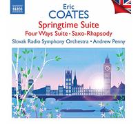 Slovak Rso/Penny - Eric Coates: Springtime Suite, Four Ways Suite, Saxo-Rhapsody