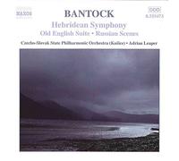 Slovak Spo:Leaper - BANTOCK: Hebridean Symphony / Old English Suite
