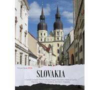 Slovakia: A Coffee Table Picture Book or Perfect Gift for tourism & travel lovers.....Relaxing & Meditation.