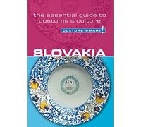 Slovakia - Culture Smart! The Essential Guide to Customs & Culture