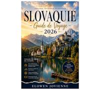SLOVAQUIE GUIDE DE VOYAGE 2026