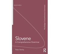 Slovene : A Comprehensive Grammar