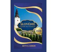 Slovénie Guide de voyage 2026