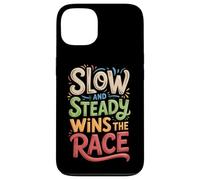 Slow and Steady Wins the Race Motivational Quote Case for iPhone 13