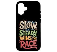 Slow and Steady Wins the Race Motivational Quote Case for iPhone 16