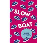Slow Boat: 1 (Japanese Novellas)