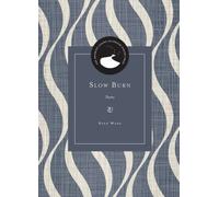 Slow Burn : Poems