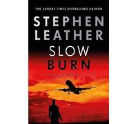 Slow Burn: The 17th Spider Shepherd Thriller (The Spider Shepherd Thrillers)