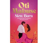 Slow Burn : The unputdownable debut spicy romance novel from Strictly Come Dancing star Oti Mabuse