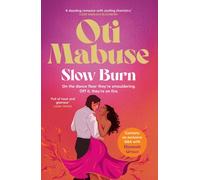 Slow Burn : The unputdownable debut spicy romance novel from Strictly Come Dancing star Oti Mabuse