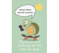 Slow but Sure-Like My Wi-Fi: Humorous Pocket Notebook for Slow Thinkers and Gentle Souls