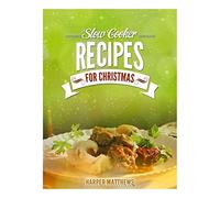 Slow Cooker Recipes for Christmas