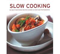 Slow Cooking: 135 mouthwatering recipes shown in over 260 photographs