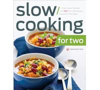 Slow Cooking for Two: A Slow Cooker Cookbook with 101 Slow Cooker Recipes Designed for Two People