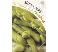 Slow Cooking Through the Seasons