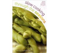 Slow Cooking Through the Seasons