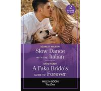 Slow Dance With The Italian / A Fake Bride's Guide To Forever : Slow Dance with the Italian (the Life-Changing List) / a Fake Bride's Guide to Forever (the Life-Changing List)