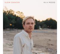 Slow Dancer - In A Mood