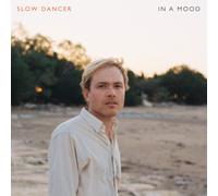 Slow Dancer - In A Mood