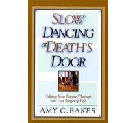 Slow Dancing at Death's Door