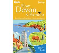 Slow Devon & Exmoor (Bradt Slow Travel)