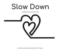 Slow Down: A Quiet Line Journey (1)