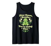 Slow Down Breathe You’re Doing Fine Mental Health Awareness Tank Top