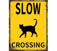 Slow Down - Cat Crossing Sign, Funny Cat Metal Sign for Farm Street Road Garden Lawn Yard, Sturdy Aluminum Rust Free Home Indoor Outdoor Decor 20x30 CM